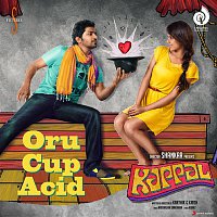 Natarajan Sankaran & Deepak – Oru Cup Acid (From "Kappal")