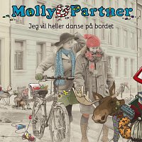 Molly og Partner – Jeg vil heller danse pa bordet