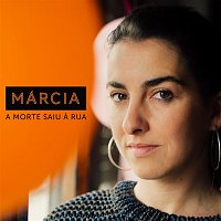 Márcia – A Morte Saiu a Rua