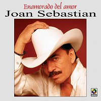 Joan Sebastian – Enamorado Del Amor