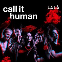 Lála – Call it Human