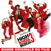 Přední strana obalu CD High School Musical 3: Nos Années Lycée [Bande Originale du Film]