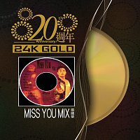 - - – 20??  MISS YOU MIX