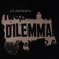 J.J. Jackson – Dilemma