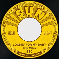 Little Milton – Lookin' for My Baby / Homesick for My Baby