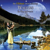 Různí interpreti – The Ultimate Most Relaxing Waltzes in The Universe