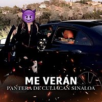 Pantera De Culiacan Sinaloa – Me Verán [En Vivo]