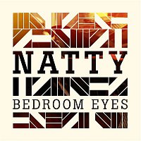 Natty – Bedroom Eyes