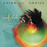 Axiom Of Choice – Unfolding