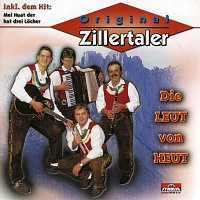 Original Zillertaler – Die Leut von heut