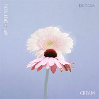Cream – Without You