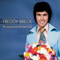 Freddy Breck – Mit einem bunten Blumenstrausz