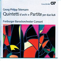 Freiburger BarockConsort – Georg Philipp Telemann: Quintetti d'archi e Partite per due liuti