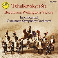 Erich Kunzel, Cincinnati Symphony Orchestra – Tchaikovsky: 1812 Overture, Op. 49, TH 49 - Beethoven: Wellington's Victory, Op. 91