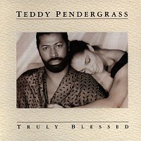Teddy Pendergrass – Truly Blessed