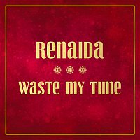Přední strana obalu CD Waste My Time