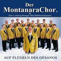 Montanara Chor – Auf Flugeln Des Gesangs