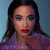 Ally Brooke – No Good
