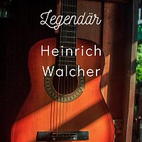 Heinrich Walcher – Legendär