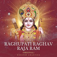 Rahul Saxena – Raghupati Raghav Raja Ram (Original) [Non-Stop Chanting]