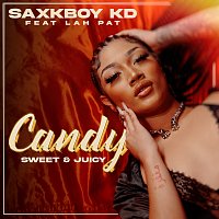 Saxkboy KD, Lah Pat – Candy (Sweet & Juicy) [Remix Pack]