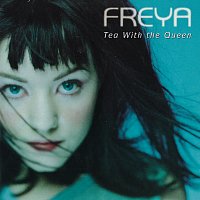 Freya – Tea With The Queen