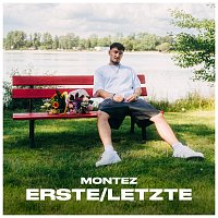 Montez – erste/letzte