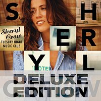 Sheryl Crow – Tuesday Night Music Club [Deluxe Edition]