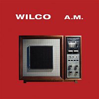 Wilco – A.M. (Special Edition)