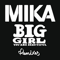 MIKA – Big Girl (You Are Beautiful) [Tom Middleton Mix]