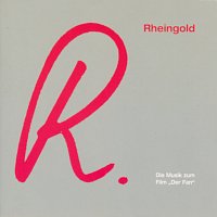Rheingold – R. - Die Musik zum Film "Der Fan" [Remastered 2005]