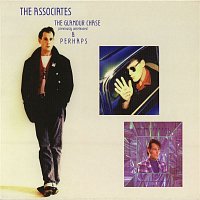 The Associates – Perhaps / The Glamour Chase