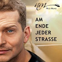 Nico Mono – Am Ende jeder Strasse