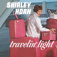 Shirley Horn – Travelin' Light