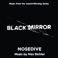 Max Richter – Black Mirror - Nosedive [Music From The Original TV Series]