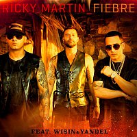 Ricky Martin, Wisin & Yandel – Fiebre