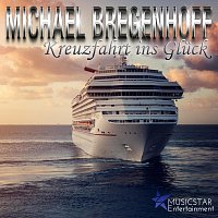 Michael Bregenhoff – Kreuzfahrt ins Gluck
