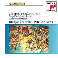 Paul van Nevel, Costanzo Festa, Huelgas Ensemble – Festa: Magnificat; Mass Parts; Motets; Madrigals