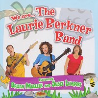 The Laurie Berkner Band – We Are...The Laurie Berkner Band