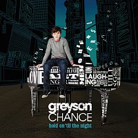 Greyson Chance – Hold On ‘Til The Night