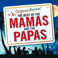 The Mamas & The Papas – California Dreamin' - The Best of The Mamas & The Papas