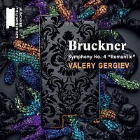 Valery Gergiev – Bruckner: Symphony No. 4, "Romantic"