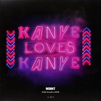 MDNT, Rose Villain, Sixpm – Kanye Loves Kanye