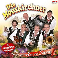 Die Mooskirchner – Musik mit Herz und Schwung