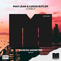 Max Lean & Lucas Butler – Lonely (MUNICH MONSTRS Remix)