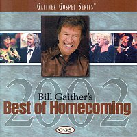 Bill & Gloria Gaither – Bill Gaither's Best Of Homecoming 2002