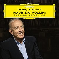 Maurizio Pollini – Debussy: Préludes II CD