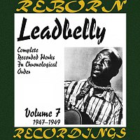 Lead Belly – Complete Recorded Works, Vol. 7 (1947-1949) (HD Remastered)
