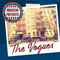 The Vogues – American Portraits: The Vogues