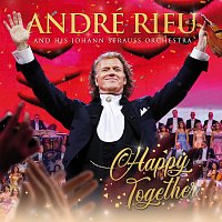 André Rieu, Johann Strauss Orchestra – Happy Together MP3